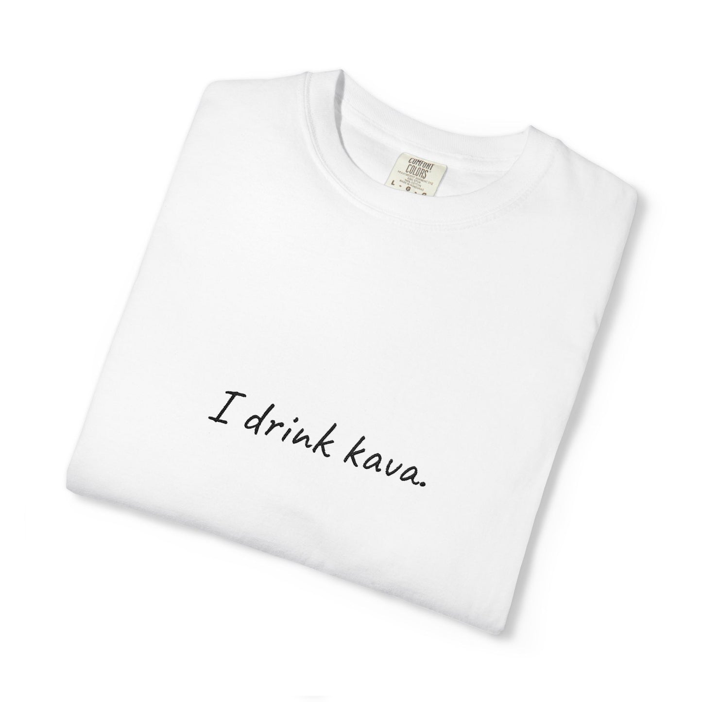 "I Drink Kava" Shirt